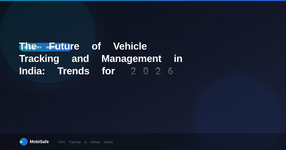 The Future of Vehicle Tracking and Management in India: Trends for 2026